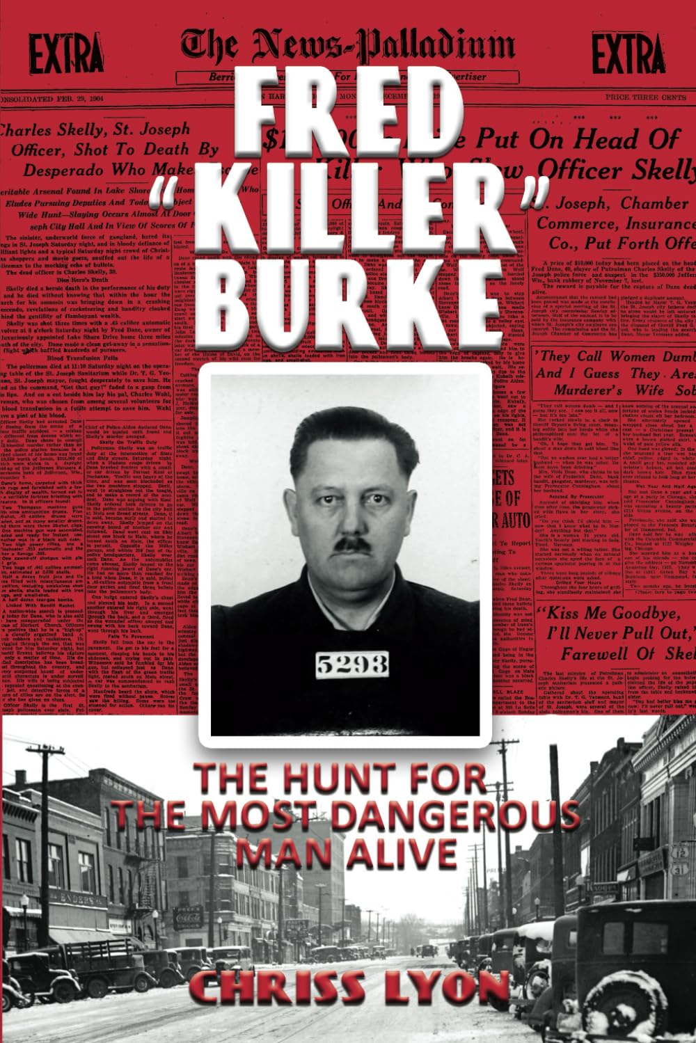 Fred “Killer” Burke: The Hunt for the Most Dangerous Man Alive