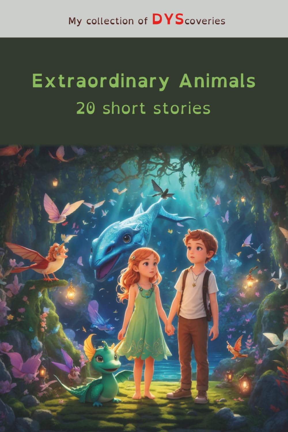 Extraordinary Animals, 20 short stories for children with dyslexia: Adapted for learning difficulties, helps with reading using color-coded syllables (My collection of DYScoveries)