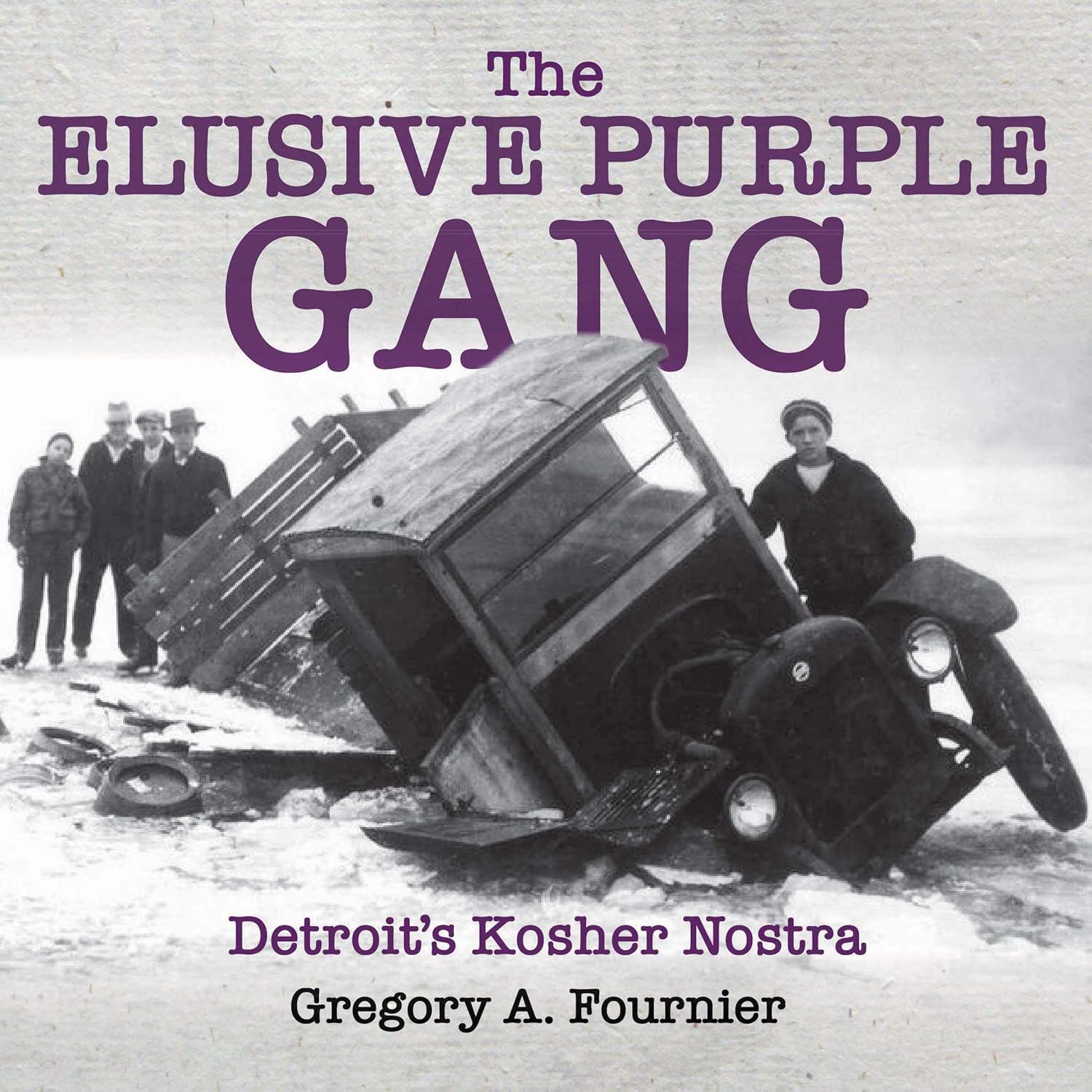 The Elusive Purple Gang: Detroit’s Kosher Nostra